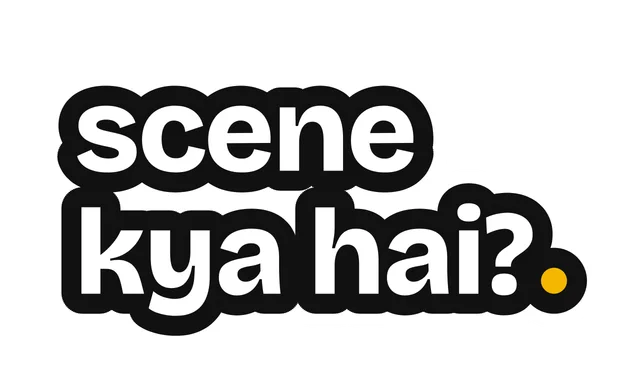 scene kya hai?